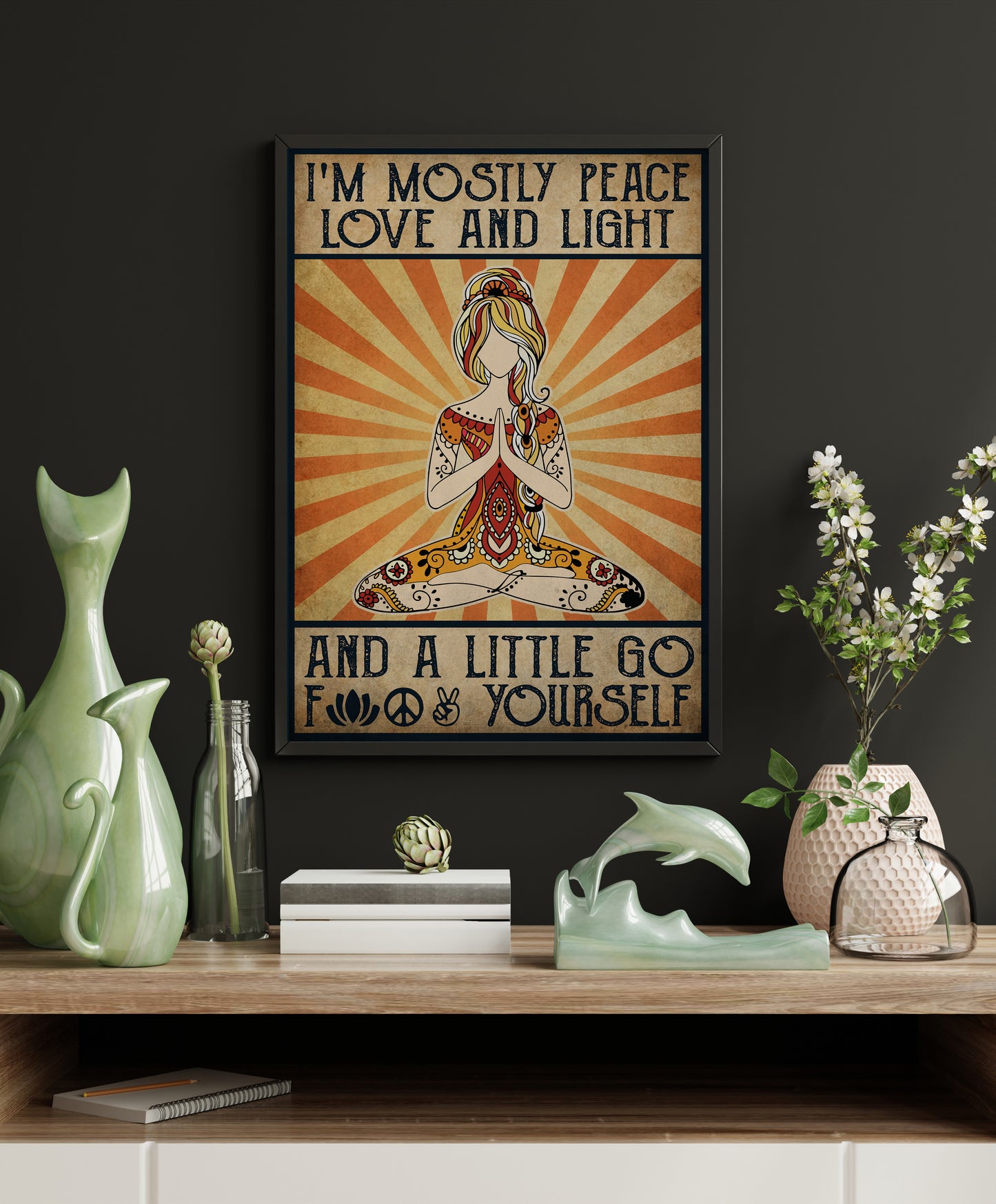 I'm Mostly Peace Love and Light Yoga Vertical Poster