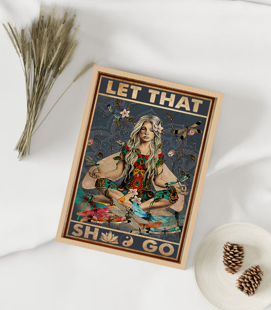 Let That Shit Go Yoga Poster