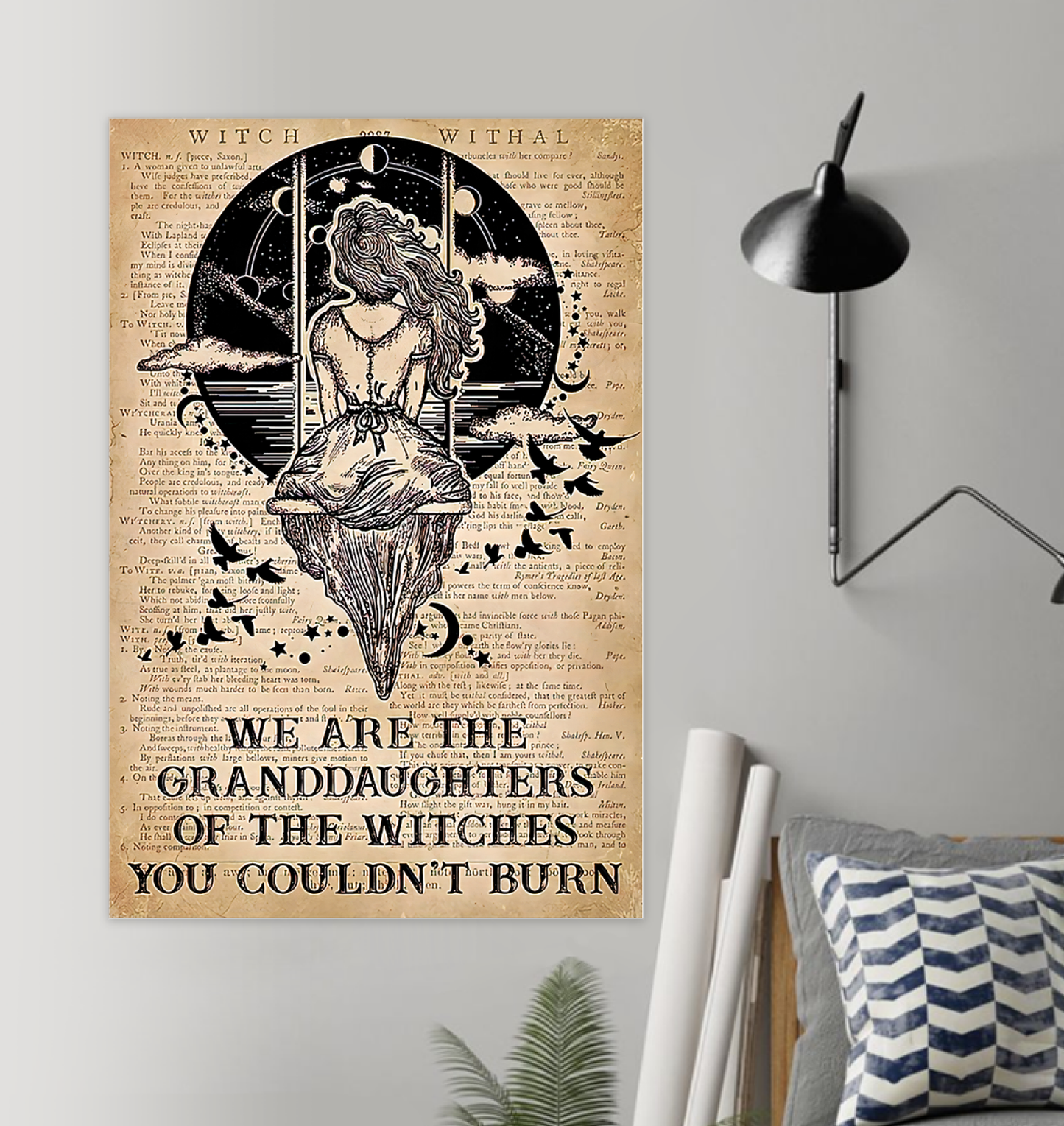 We Are The Granddaughter Of The Witches You Couldn't Burn Poster