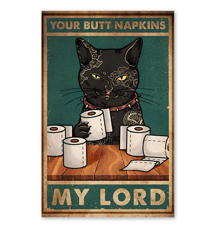 Your Butt Napkin My Lord Poster